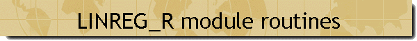 LINREG_R module routines