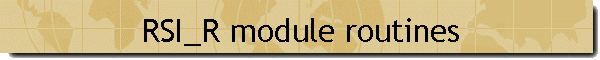 RSI_R module routines