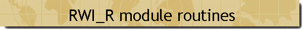 RWI_R module routines