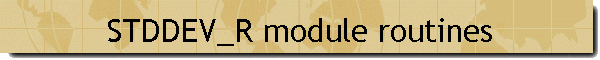 STDDEV_R module routines