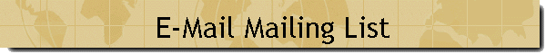 E-Mail Mailing List